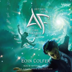 The Time Paradox: Artemis Fowl, Book 6 | [Eoin Colfer]