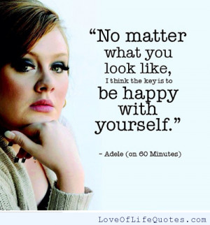 Adele quote on being happy with yourself