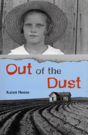 out of the dust by karen hesse unusually narrated in poetic prose by a ...