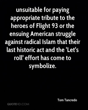 unsuitable for paying appropriate tribute to the heroes of Flight 93 ...