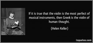 it is true that the violin is the most perfect of musical instruments ...