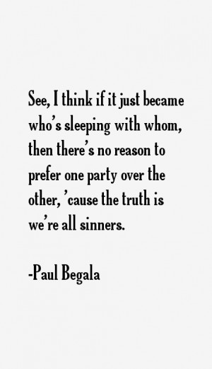 Paul Begala Quotes & Sayings