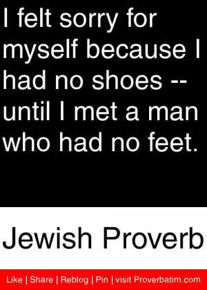 Felt Sorry For Myself Because I Had No Shoes, Until I Met a Man Who ...