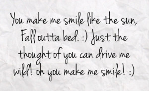 ... bed just the thought of you can drive me wild oh you make me smile