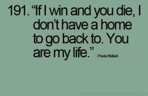 Peeta Mellark quote - The Hunger Games