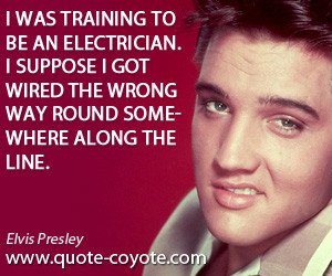 Elvis Presley Quote
