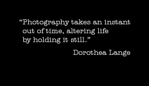 Dorothea Lange quote