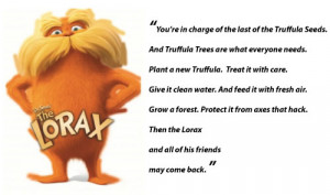 ... Lorax story, what conservation efforts do you think are important to