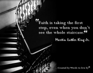 Faith is... Quote by Martin Luther King
