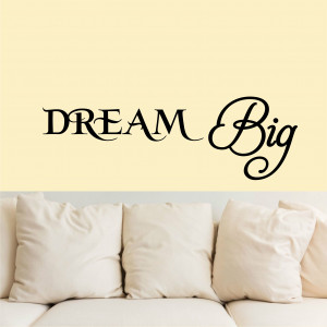 Dream Big wall art vintl decal sticker decor