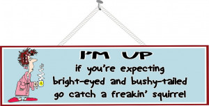 Up Funny Quote Sign with Cartoon Woman & Coffee