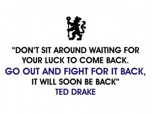 Chelsea FC Ted Drake Fight For It Quote Wall Sticker
