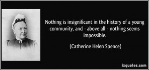 Nothing is insignificant in the history of a young community, and ...