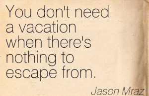 Funny Quote About Vacation