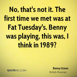 Benny Green Quotes