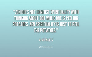 ... about God while one is peelin... - Alan Watts at Lifehack Quotes
