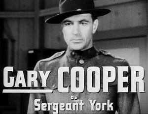 Gary Cooper - great movie, Sgt York..