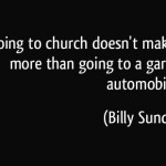 Billy Sunday going to church quote