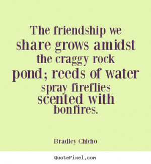 ... bradley chicho more friendship quotes love quotes life quotes