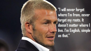 10 famous inspirational quotes by David Beckham