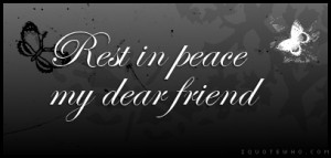 rest-in-peace-my-dear-friend