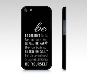 Be Yourself iPhone OR Samsung Galaxy 3 Case, Typography Quote, Custom ...