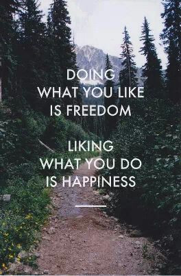 Freedom and Happiness Author unknown