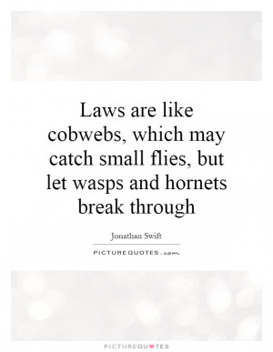 Justice Quotes Law Quotes Jonathan Swift Quotes