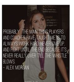 ... quotes alex morgan quotes soccer quotes alex morgan alex morgan soccer