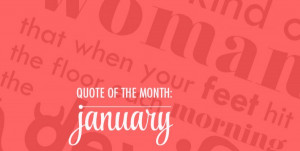 Quote of the Month January