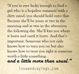 If you are ever lucky enough to find a girl who is