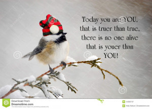 quote about individuality by Dr. Suess, with a cute chickadee wearing ...