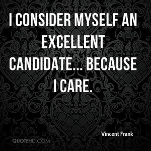 vincent-frank-vincent-frank-i-consider-myself-an-excellent-candidate ...