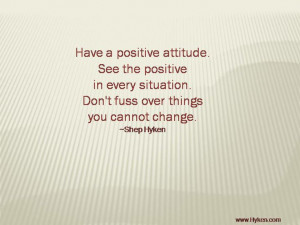 Have a positive attitude. #Quote
