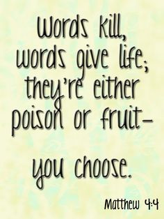 ... life by the words you speak. If you are in Christ speak and claim the