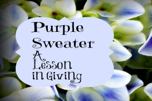 Inspirational Quotes About Life : Purple Sweater