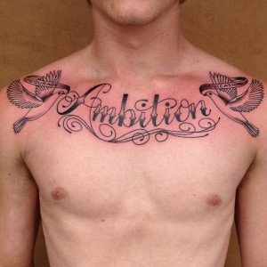 Ambition Quotes Tattoo Chest Tattoos picture