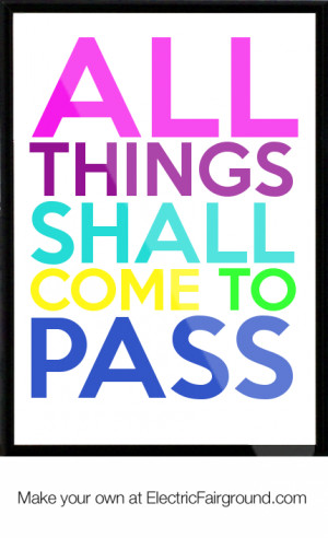 ALL THINGS SHALL COME TO PASS Framed Quote