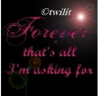 Twilight Quote 15 - Forever