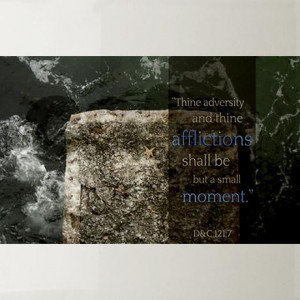 LDS Quotes- Thine adversity and thing afflictions by LDS_Quotes