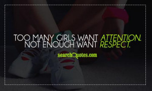 Girls Want Attention Quotes