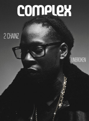 The 10 Best Quotes From Complex’s 2 Chainz Online Cover Story