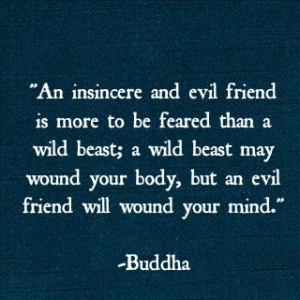 and evil friend is more to be feared than a wild beast; a wild ...