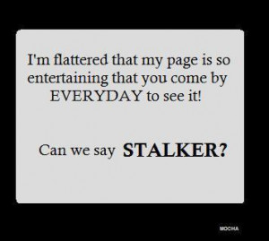 Facebook Stalker Funny Funny facebook stalker quotes