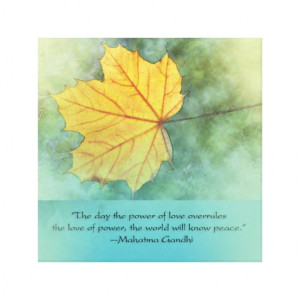 Gandhi Peace Leaf Quote Canvas Prints