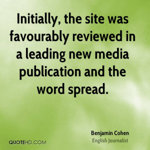 Initially, the site was favourably reviewed in a leading new media ...