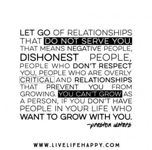 Let go of relationships that do not serve you. That means negative ...