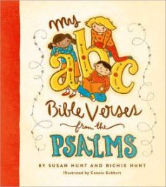 My ABC Bible Verses from the Psalms by Susan Hunt and Richie Hunt
