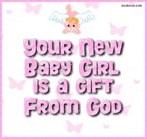 Your New Baby Girl is a Gift from God