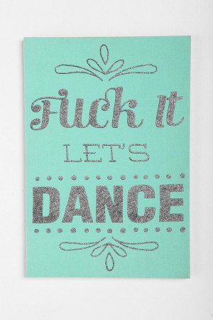 Urban Outfitters - F*ck It Let's Dance Wall Art